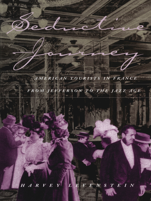 Title details for Seductive Journey by Harvey Levenstein - Available